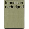 Tunnels in nederland door Poel