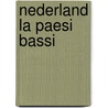 Nederland La Paesi Bassi by Dick van Koten