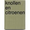 Knollen en citroenen door Brakel