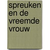 Spreuken en de vreemde vrouw door L.P. Dorenbos