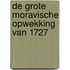 De grote Moravische Opwekking van 1727