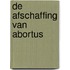 De afschaffing van abortus