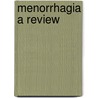 Menorrhagia a review by R.W. Shaw