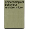 Epidemiological behaviour resistant micro by Meer
