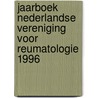 Jaarboek Nederlandse vereniging voor reumatologie 1996 door Onbekend