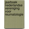 Jaarboek Nederlandse vereniging voor reumatologie door Nederlandse Vereniging voor Reumatologie
