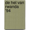 De hel van Rwanda '94 by Ralph