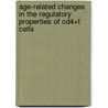 Age-related changes in the regulatory properties of CD4+T cells by R. Dobber