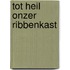 Tot Heil Onzer Ribbenkast