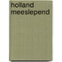 Holland Meeslepend