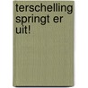 Terschelling springt er uit! door M. Harlaar
