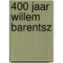 400 jaar Willem Barentsz