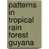 Patterns in tropical rain forest guyana