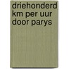 Driehonderd km per uur door parys door Jean Graton