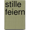 Stille feiern by H.H. Sri Sri Ravi Shankar