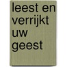 Leest en verrijkt uw geest door R. Vroegindeweij