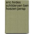 Eric hirdes schilderyen ben hoezen persp