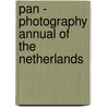 PAN - Photography annual of the Netherlands door P. Milo