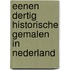 Eenen dertig historische gemalen in Nederland