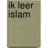 Ik Leer islam