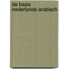 De basis Nederlands-Arabisch by A. Saleh