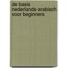 De basis Nederlands-Arabisch voor beginners door A. Saleh
