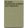 De basis Nederlands-Arabisch voor beginners door A. Saleh