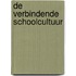 De verbindende schoolcultuur