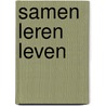 Samen leren leven by Andrew Vandenberg