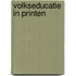 Volkseducatie in printen