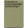 Onderwijs en maatschappelijke verwachtingen door Onderwijsraad