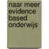 Naar meer evidence based onderwijs