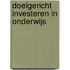 Doelgericht investeren in onderwijs