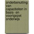 Onderbenutting van capaciteiten in basis- en voortgezet onderwijs