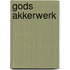 Gods akkerwerk