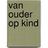 Van ouder op kind