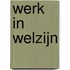 Werk in welzijn