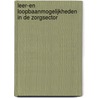 Leer-en Loopbaanmogelijkheden in de zorgsector door P. den Boer