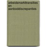 Arbeidsmarkttransities en aanboddiscrepanties door jaap koning