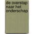De overstap naar het onderschap