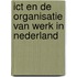 ICT en de organisatie van werk in Nederland