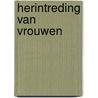 Herintreding van vrouwen by W. Uunk