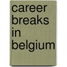 Career breaks in Belgium door L. Heylen