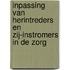 Inpassing van herintreders en zij-instromers in de zorg