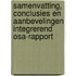Samenvatting, conclusies en aanbevelingen Integrerend OSA-rapport