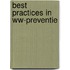 Best practices in WW-preventie