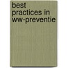 Best practices in WW-preventie door I. van de Borghouts-Pas
