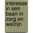 Interesse in een baan in zorg en welzijn