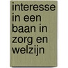 Interesse in een baan in zorg en welzijn by P. van Winden