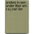 Andere in een ander liber am. r.a.j.van lier